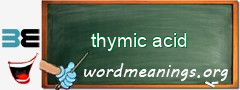 WordMeaning blackboard for thymic acid